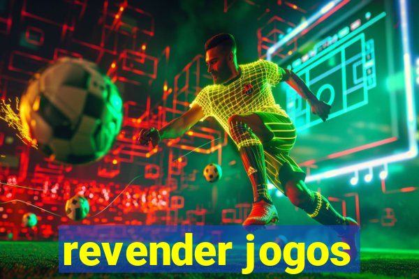 revender jogos